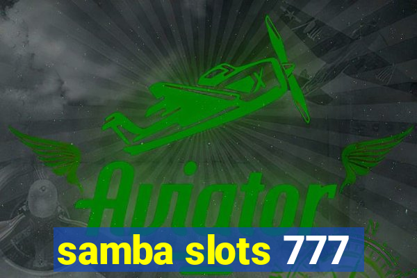 samba slots 777