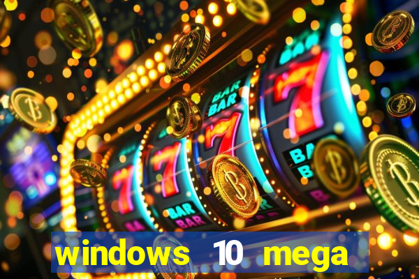 windows 10 mega lite premium download