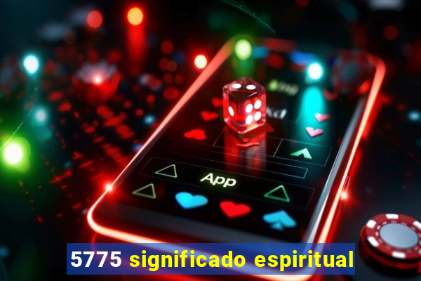 5775 significado espiritual