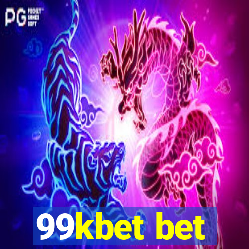 99kbet bet