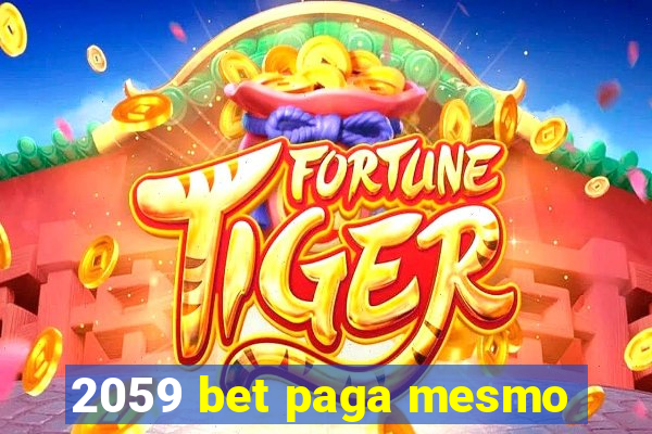 2059 bet paga mesmo