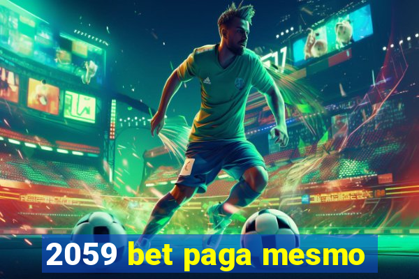 2059 bet paga mesmo