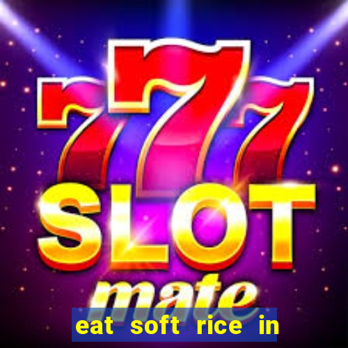 eat soft rice in another world pt br