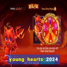 young hearts 2024 onde assistir