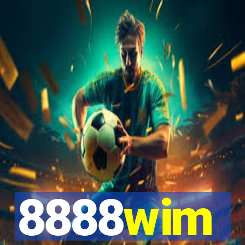 8888wim