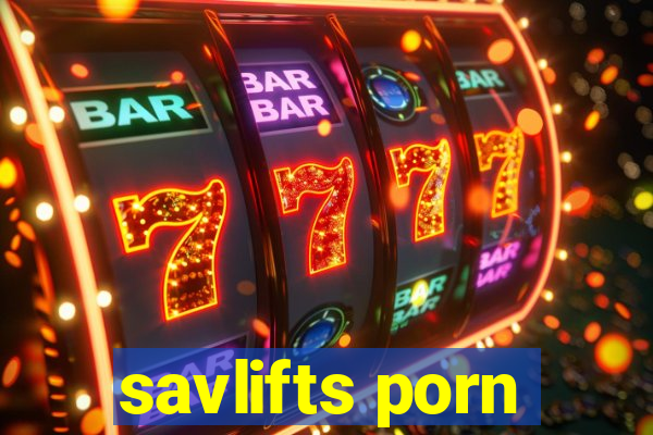 savlifts porn