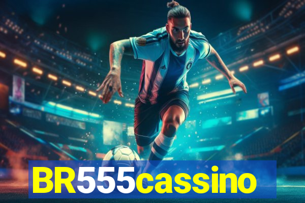 BR555cassino