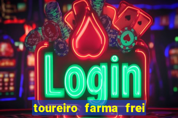 toureiro farma frei serafim teresina - pi