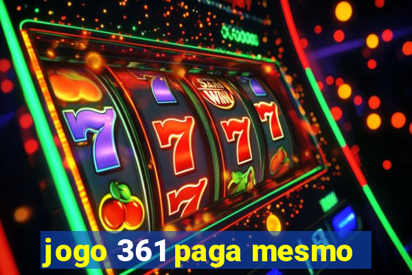 jogo 361 paga mesmo