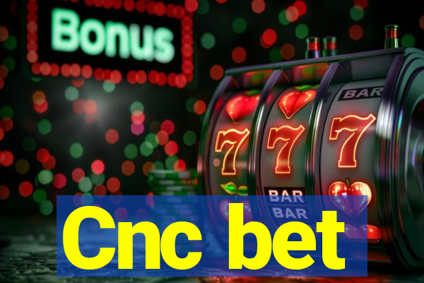 Cnc bet