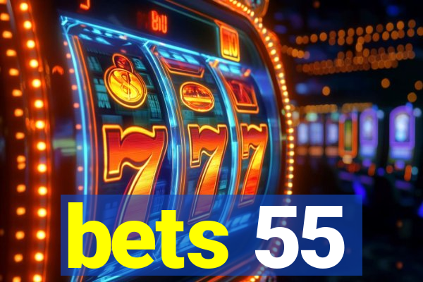 bets 55