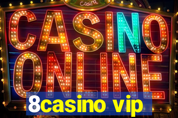 8casino vip