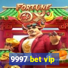 9997 bet vip