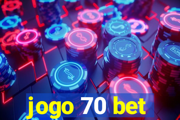 jogo 70 bet