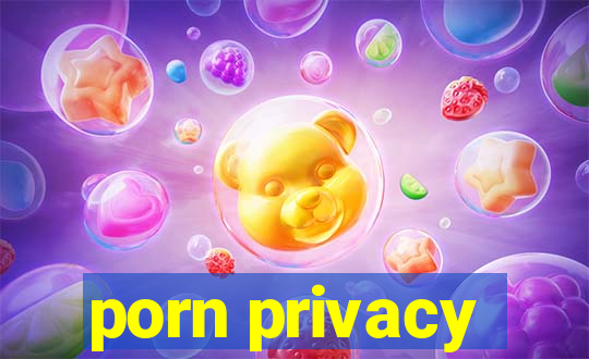 porn privacy