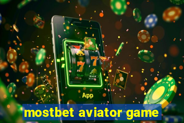 mostbet aviator game