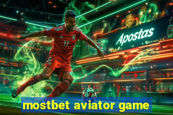 mostbet aviator game