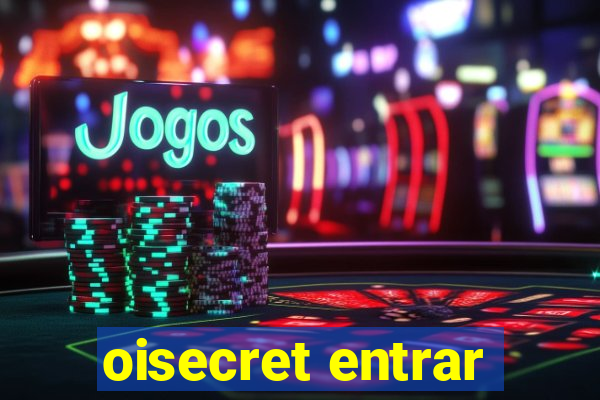 oisecret entrar