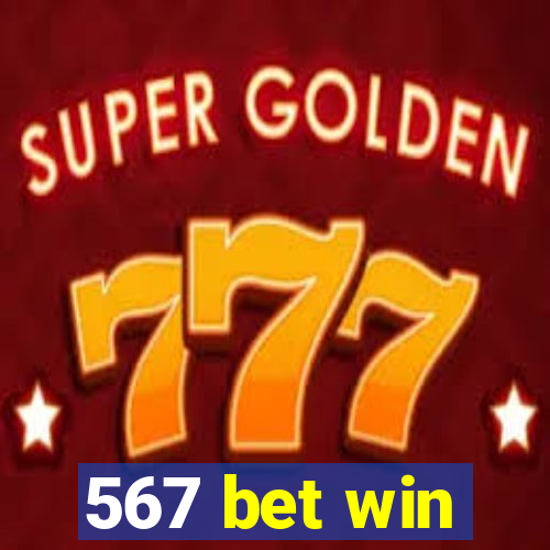 567 bet win