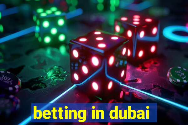 betting in dubai