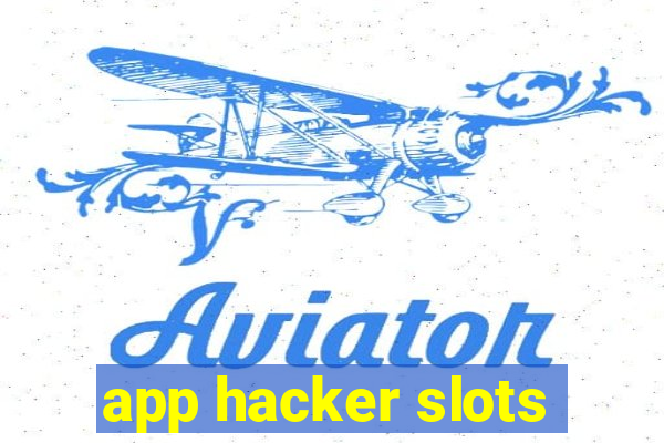 app hacker slots