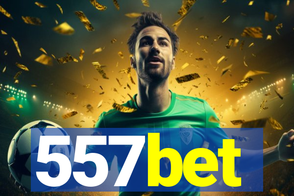 557bet