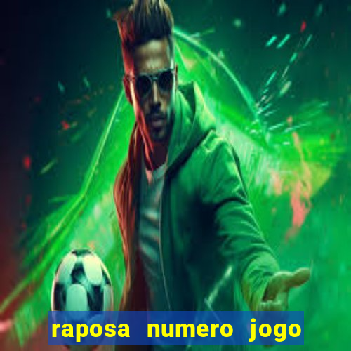 raposa numero jogo do bicho