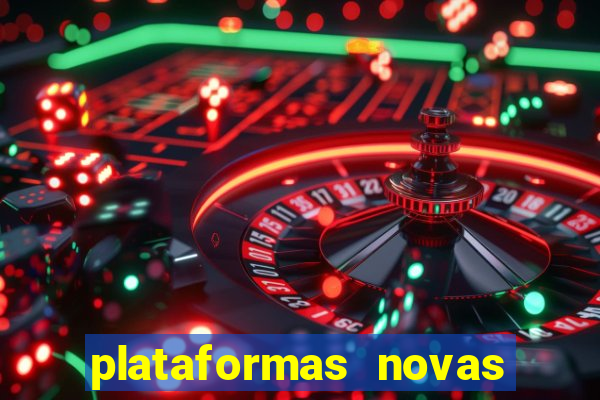 plataformas novas de apostas