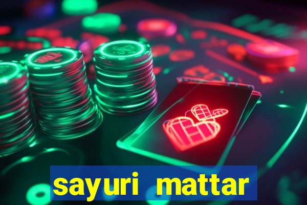 sayuri mattar social media