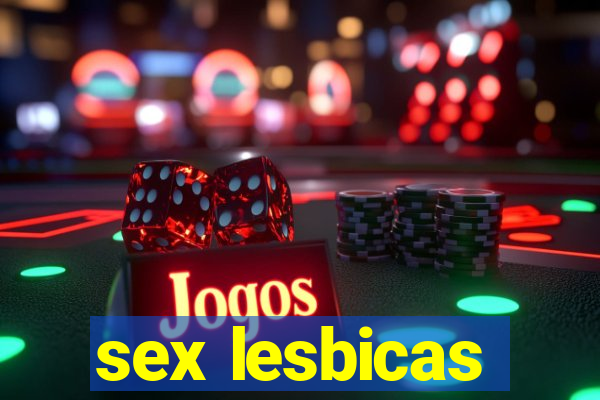 sex lesbicas