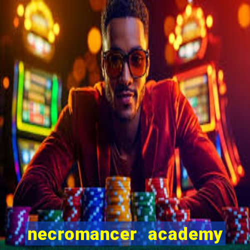 necromancer academy pt br