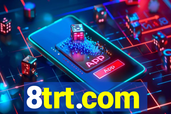 8trt.com