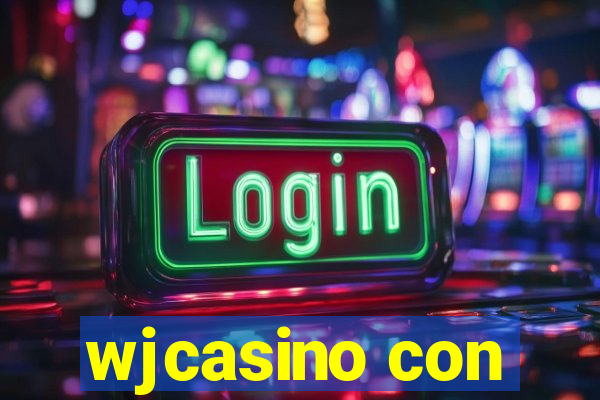 wjcasino con