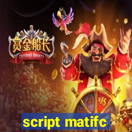 script matifc