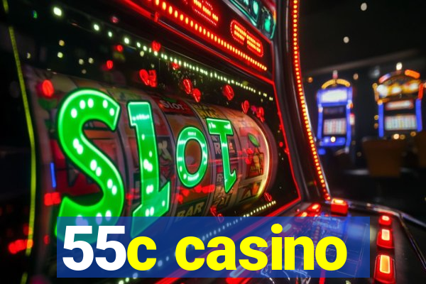 55c casino