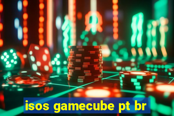 isos gamecube pt br