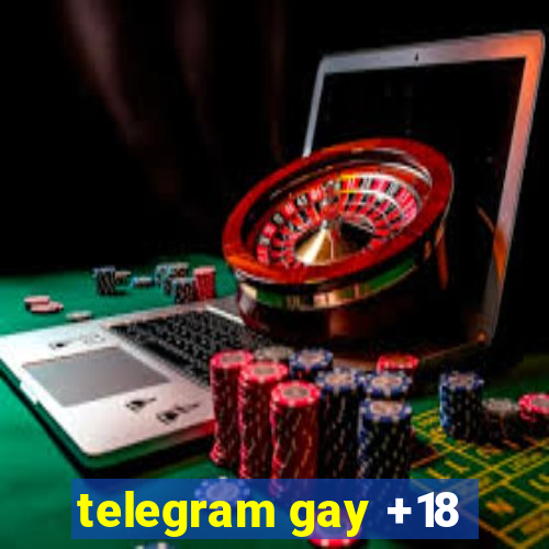 telegram gay +18