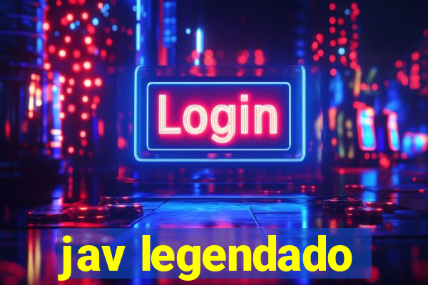 jav legendado