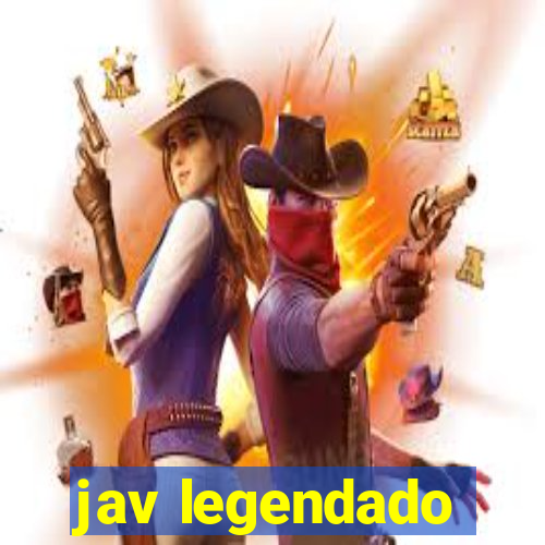 jav legendado