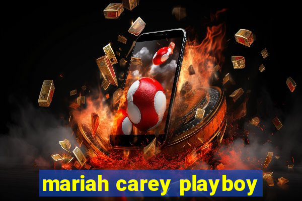 mariah carey playboy