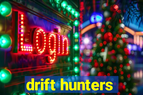 drift hunters