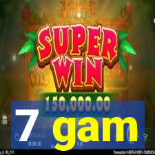 7 gam