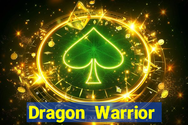 Dragon Warrior legend champion dinheiro infinito dragon warriors champions