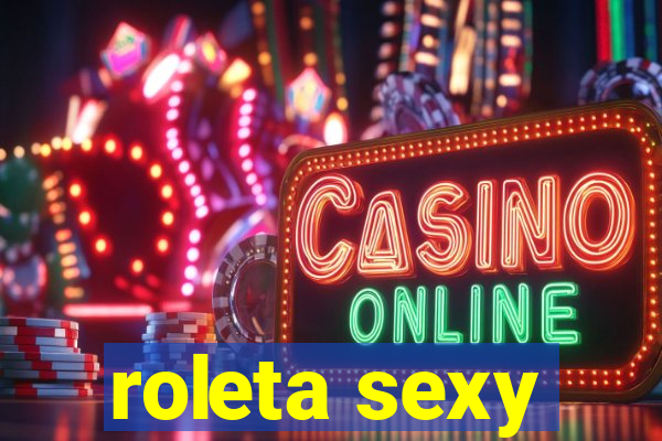 roleta sexy