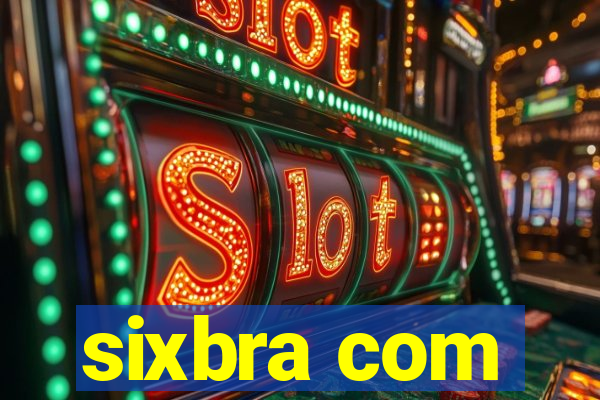 sixbra com