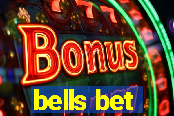 bells bet