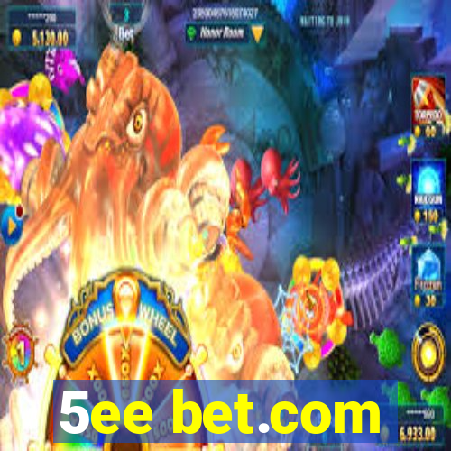 5ee bet.com