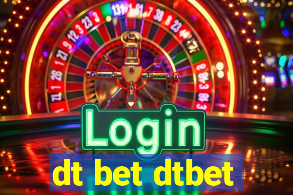 dt bet dtbet