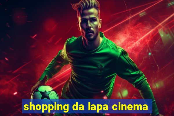 shopping da lapa cinema