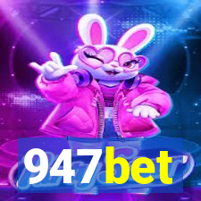 947bet